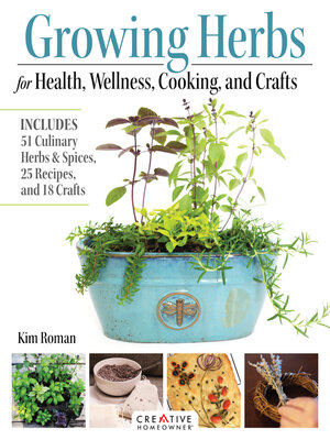 cover image of Growing Herbs for Health, Wellness, Cooking, and Crafts